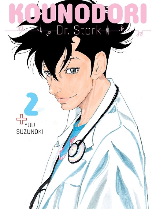 Title details for Kounodori: Dr. Stork, Volume 2 by You Suzunoki - Wait list